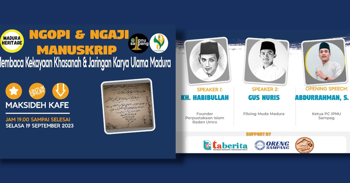 Ngopi dan Ngaji Manuskrip: Memahami Kekayaan Khasanah dengan Komunitas Madura Heritage
