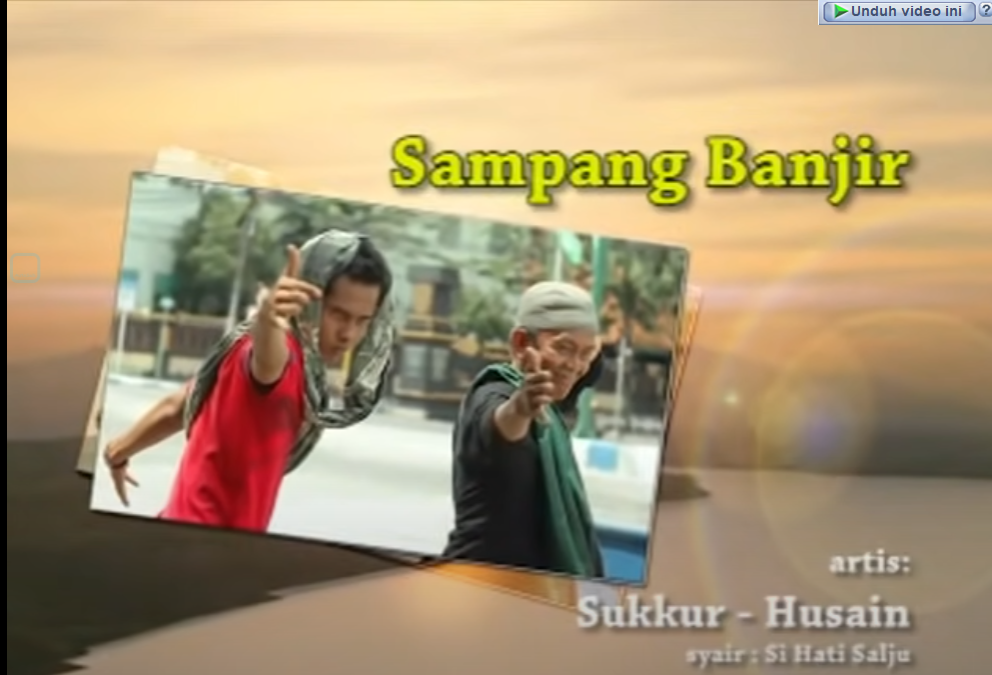 Sampang Banjir - Potongan Video Sukkur Cs, Husein [Official]